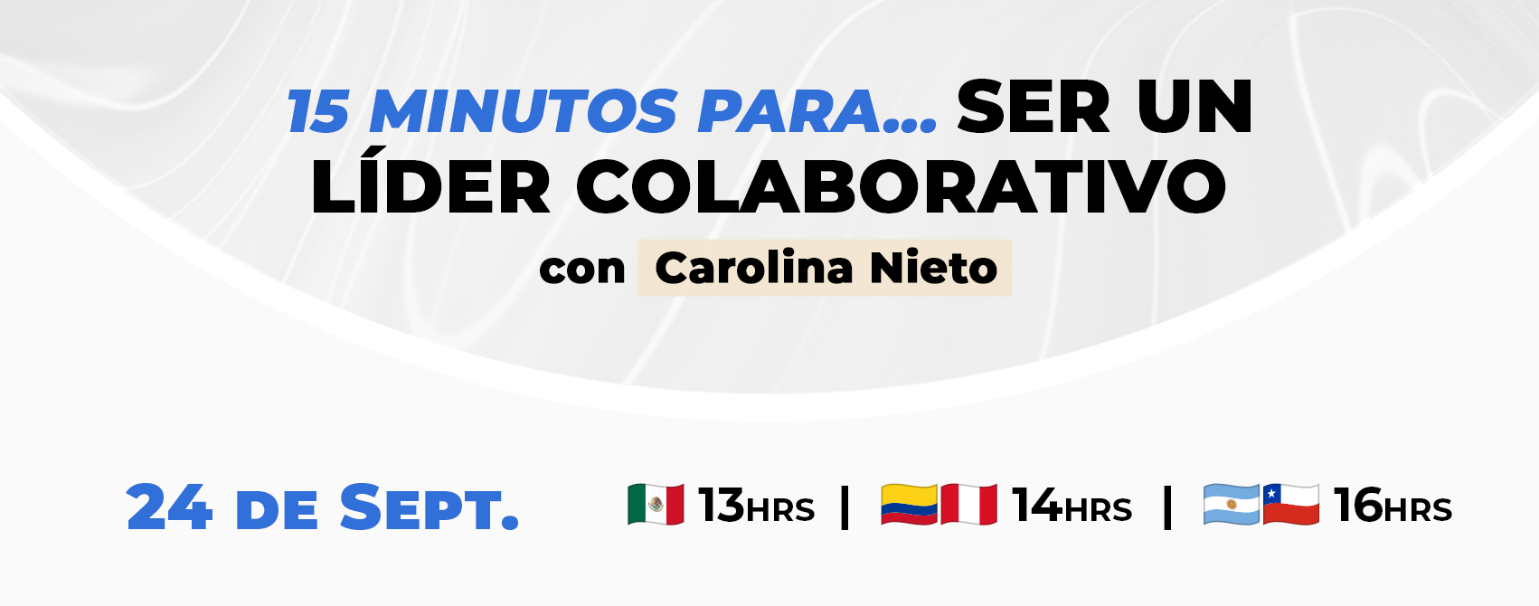 15 minutos para ser un líder colaborativo con carolina nieto