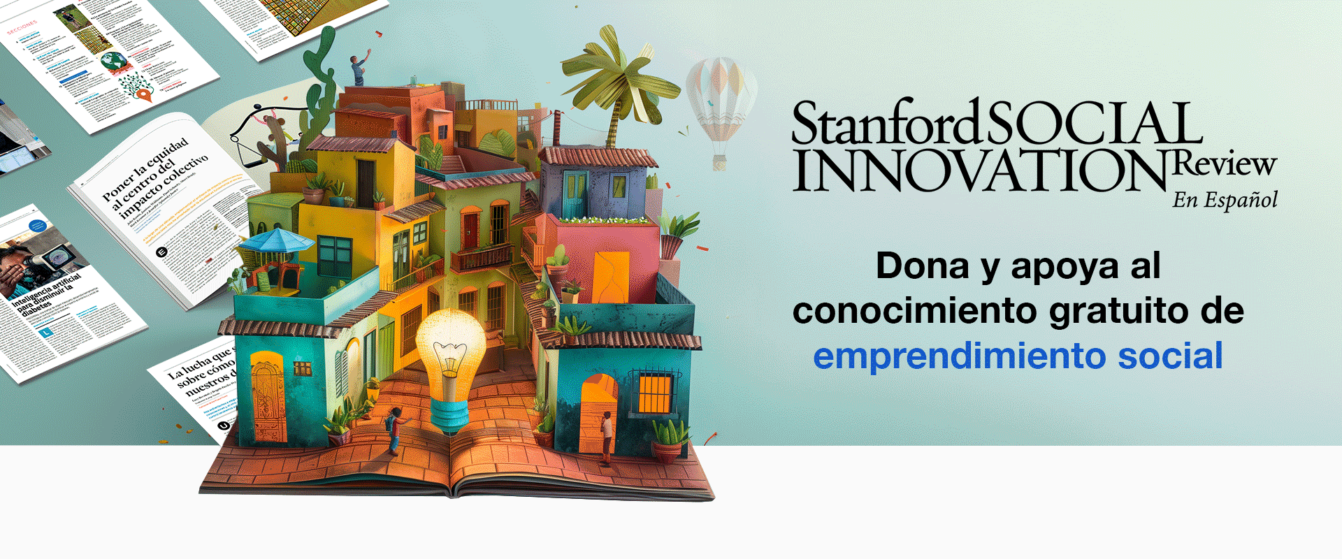 Celebramos 3 años de inspirar a agentes  de cambio a transformar América Latina y España Stanford social innovation review